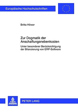 Kartonierter Einband Zur Dogmatik der Anschaffungsnebenkosten von Britta Höwer