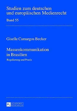 Fester Einband Massenkommunikation in Brasilien von Giselle Camargos Becker