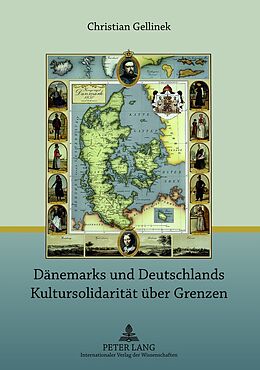 Kartonierter Einband Dänemarks und Deutschlands Kultursolidarität über Grenzen von Christian Gellinek
