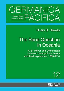 Fester Einband The Race Question in Oceania von Hilary Howes