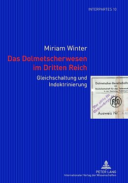 Kartonierter Einband Das Dolmetscherwesen im Dritten Reich von Miriam Winter