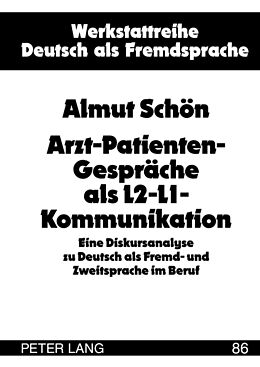 Fester Einband Arzt-Patienten-Gespräche als L2-L1-Kommunikation von Almut Schön