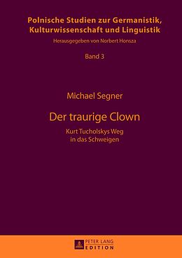 Fester Einband Der traurige Clown von Michael Segner
