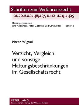 Fester Einband Verzicht, Vergleich und sonstige Haftungsbeschränkungen im Gesellschaftsrecht von Martin Wigand