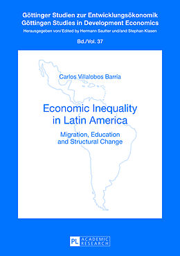 Kartonierter Einband Economic Inequality in Latin America von Carlos Villalobos Barría