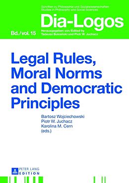 Fester Einband Legal Rules, Moral Norms and Democratic Principles von 