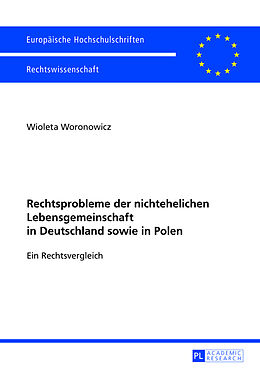Kartonierter Einband Rechtsprobleme der nichtehelichen Lebensgemeinschaft in Deutschland sowie in Polen von Wioleta Woronowicz