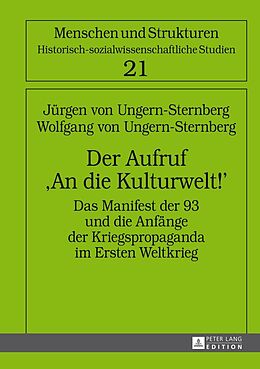 Fester Einband Der Aufruf «An die Kulturwelt!» von Jürgen von Ungern-Sternberg, Wolfgang von Ungern-Sternberg