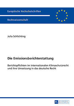 Kartonierter Einband Die Emissionsberichterstattung von Julia Schlichting