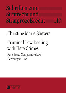 Fester Einband Criminal Law Dealing with Hate Crimes von Christine Marie Shavers