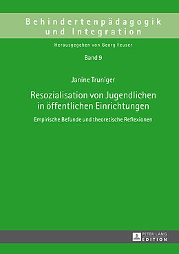 Fester Einband Resozialisation von Jugendlichen in öffentlichen Einrichtungen von Janine Truniger