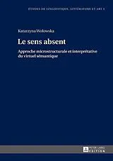 Fester Einband Le sens absent von Katarzyna Wolowska