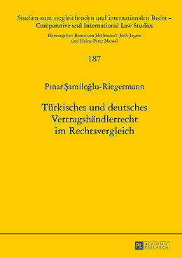 Fester Einband Türkisches und deutsches Vertragshändlerrecht im Rechtsvergleich von Pinar Samiloglu-Riegermann