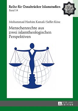 Fester Einband Menschenrechte aus zwei islamtheologischen Perspektiven von Mohammad Hashim Kamali, Saffet Köse