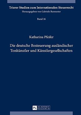 Fester Einband Die deutsche Besteuerung ausländischer Tonkünstler und Künstlergesellschaften von Katharina Rudersdorf