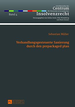 Fester Einband Verhandlungsgesteuerte Sanierung durch den prepackaged plan von Sebastian Müller