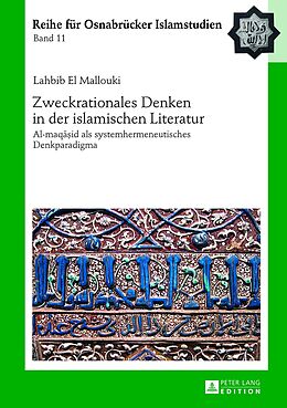 Fester Einband Zweckrationales Denken in der islamischen Literatur von Habib El Mallouki