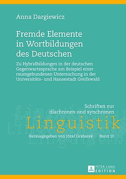 Fester Einband Fremde Elemente in Wortbildungen des Deutschen von Anna Dargiewicz