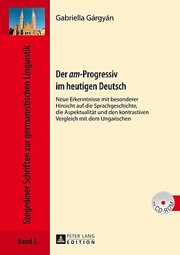 Fester Einband Der «am»-Progressiv im heutigen Deutsch von Gabriella Gárgyán