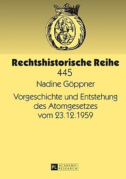 Fester Einband Vorgeschichte und Entstehung des Atomgesetzes vom 23.12.1959 von Nadine Göppner