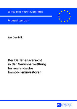 Kartonierter Einband Der Darlehensverzicht in der Gewinnermittlung für ausländische Immobilieninvestoren von Jan Dominik