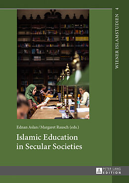 Livre Relié Islamic Education in Secular Societies de 