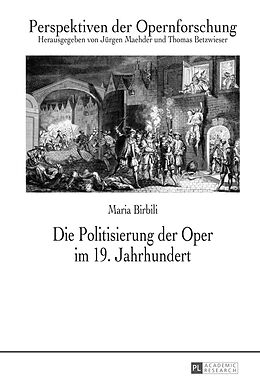 Fester Einband Die Politisierung der Oper im 19. Jahrhundert von Maria Birbili
