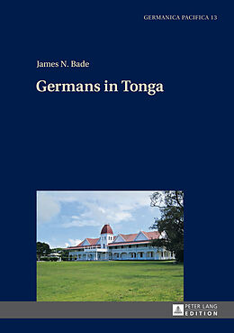 Fester Einband Germans in Tonga von James N. Bade