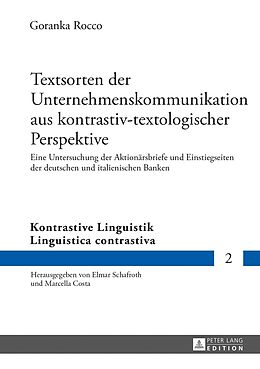 Fester Einband Textsorten der Unternehmenskommunikation aus kontrastiv-textologischer Perspektive von Goranka Rocco