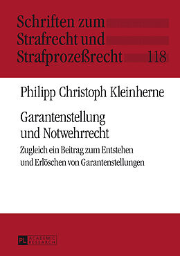 Fester Einband Garantenstellung und Notwehrrecht von Philipp Christoph Kleinherne