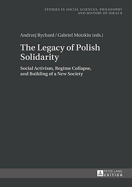Fester Einband The Legacy of Polish Solidarity von 