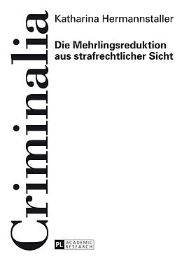 Fester Einband Die Mehrlingsreduktion aus strafrechtlicher Sicht von Katharina Hermannstaller