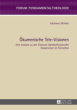 Fester Einband Ökumenische Tele-Visionen von Johannes Winkler