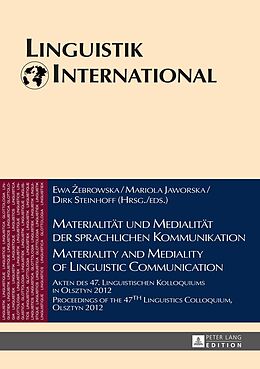 Fester Einband Materialität und Medialität der sprachlichen Kommunikation / Materiality and Mediality of Linguistic Communication von 