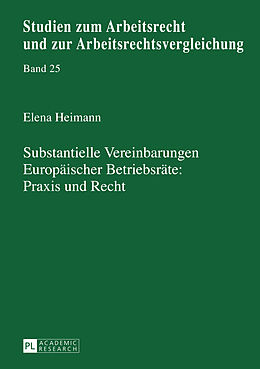 Fester Einband Substantielle Vereinbarungen Europäischer Betriebsräte: Praxis und Recht von Elena Heimann