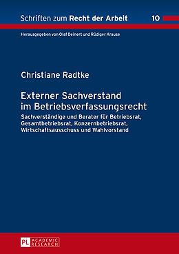 Fester Einband Externer Sachverstand im Betriebsverfassungsrecht von Christiane Radtke
