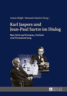 Fester Einband Karl Jaspers und Jean-Paul Sartre im Dialog von 