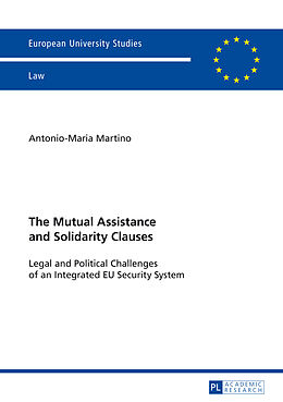 Kartonierter Einband The Mutual Assistance and Solidarity Clauses von Antonio-Maria Martino
