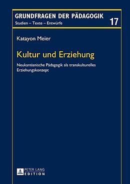 Fester Einband Kultur und Erziehung von Katayon Meier