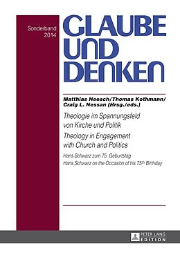 Fester Einband Theologie im Spannungsfeld von Kirche und Politik - Theology in Engagement with Church and Politics von 