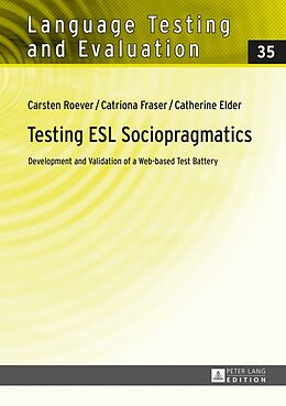Fester Einband Testing ESL Sociopragmatics von Carsten Roever, Catherine Elder, Catriona Fraser