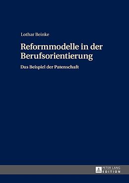 Fester Einband Reformmodelle in der Berufsorientierung von Lothar Beinke