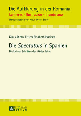 Fester Einband Die «Spectators» in Spanien von Elisabeth Hobisch, Klaus-Dieter Ertler