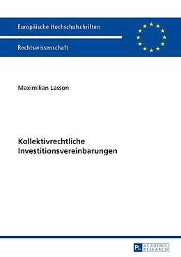 Kartonierter Einband Kollektivrechtliche Investitionsvereinbarungen von Maximilian Lasson