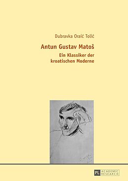 Kartonierter Einband Antun Gustav Mato von Dubravka Oraic Tolic