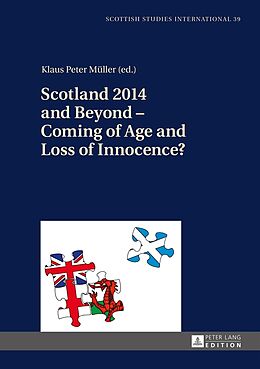 Livre Relié Scotland 2014 and Beyond   Coming of Age and Loss of Innocence? de 