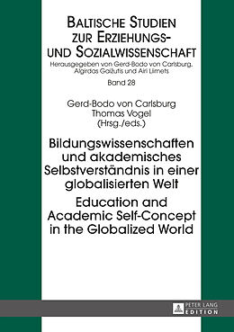 Fester Einband Bildungswissenschaften und akademisches Selbstverständnis in einer globalisierten Welt- Education and Academic Self-Concept in the Globalized World von 