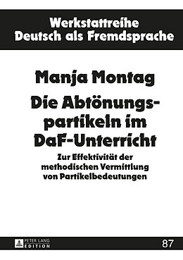 Fester Einband Die Abtönungspartikeln im DaF-Unterricht von Manja Montag