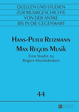 Kartonierter Einband Max Regers Musik von Hans-Peter Retzmann