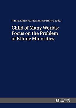 Livre Relié Child of Many Worlds: Focus on the Problem of Ethnic Minorities de 